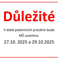 DŮLEŽITÉ - MŠ uzavřena 27. - 29. 10. 2025